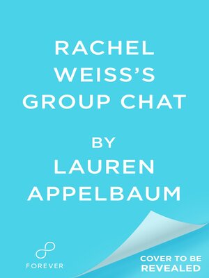 cover image of Rachel Weiss's Group Chat